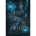 A Destiny Spun in Silver - Special Edition