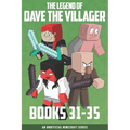 The Legend of Dave the Villager Books 31-35: An unofficial Minecraft series