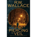 Piercing the Veil: Book 4 of the Ghost Detective Series