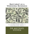 Baccarat as a Winning Business: A Successful and Profitable Cash Business for Unusual Times