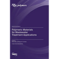 Polymeric Materials for Wastewater Treatment Applications
