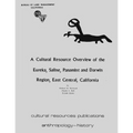 A Cultural Resource Overview of the Eureka, Saline, Panamint, and Darwin Region; East Central California
