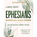 Ephesians: Experience God's Power (Large Print)