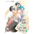 Hate Me, But Let Me Stay Vol. 4