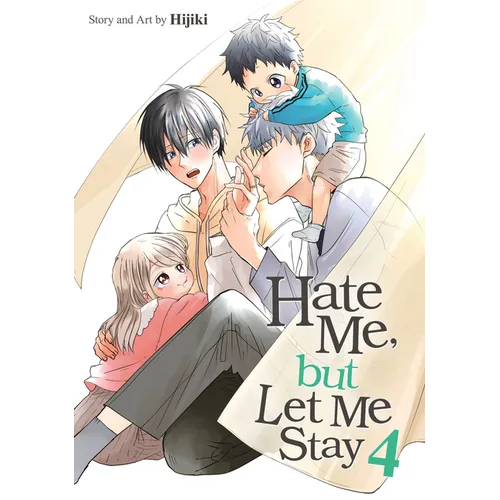 Hate Me, But Let Me Stay Vol. 4