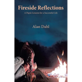 Fireside Reflections: A Papa's Lessons for a Successful Life