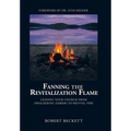 Fanning the Revitalization Flame: Leading Your Church from Smoldering Embers to Revival Fire