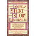 American Short Story Masterpieces: A Rich Selection of Recent Fiction from America's Best Modern Writers