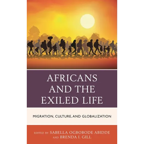 Africans and the Exiled Life: Migration, Culture, and Globalization