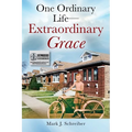 One Ordinary Life-Extraordinary Grace