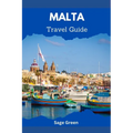Malta: Travel Guide
