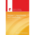 Ratzinger's Augustinianism and Evangelicalism: An Exploration in Ecumenical Rapprochement