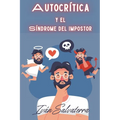 Autocrítica y el Síndrome del Impostor