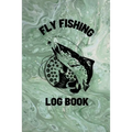 Fly Fishing Log Book: Anglers Notebook For Tracking Weather Conditions, Fish Caught, Flies Used, Fisherman Journal For Recording Catches, Hatches, And