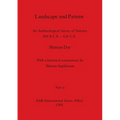 Landscape and Pattern, Part ii: An Archaeological Survey of Samaria 800 B.C.E. - 636 C.E.