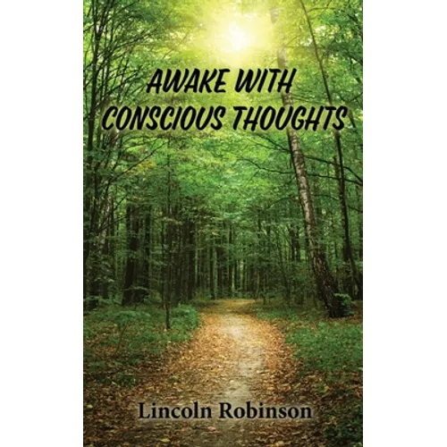 Awake with Conscious Thoughts