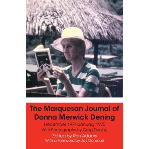 The Marquesan Journal of Donna Merwick Dening