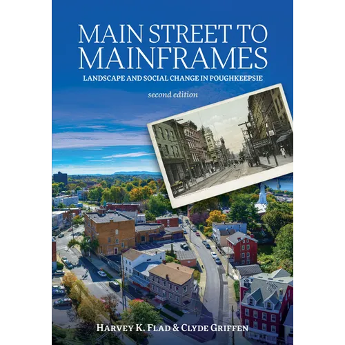 Main Street to Mainframes: Landscape and Social Change in Poughkeepsie