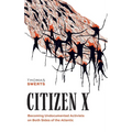 Citizen X: Becoming Undocumented Activists on Both Sides of the Atlantic