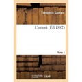 L'Orient. Tome 1