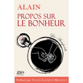 Propos sur le bonheur - éditions 2022: Préface et biographie détaillée d'Alain par Y. Laurent-Rouault