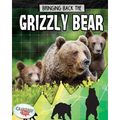 Bringing Back the Grizzly Bear