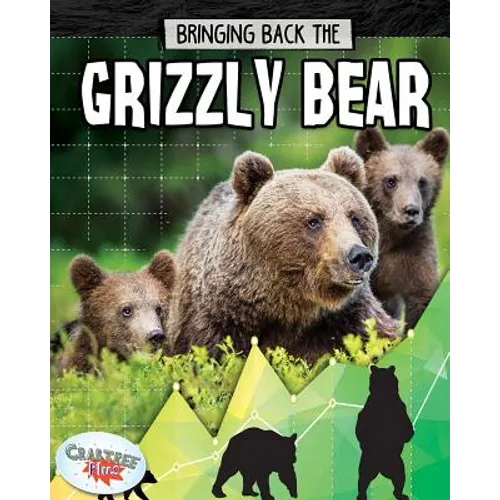 Bringing Back the Grizzly Bear