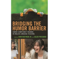 Bridging the Humor Barrier: Humor Competency Training in English Language Teaching