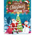 Merry Christmas Activity Book For Adult: A Creative And Unique Holiday Coloring Pages, Word Search, Matching Game, Mazes, and Sudoku Art Activities Bo