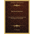 The Secret Doctrine: The Synthesis of Science, Religion and Philosophy V3 OCCULTISM