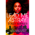 Lead Me Astray