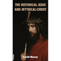 The Historical Jesus and Mythical-Christ