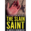 The Slain Saint