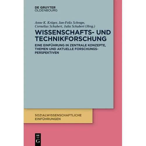 Wissenschafts- Und Technikforschung: Eine Einführung in Zentrale Konzepte Und Aktuelle Forschungsperspektiven