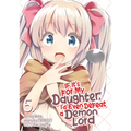If It's for My Daughter, I'd Even Defeat a Demon Lord (Manga) Vol. 5