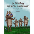 The Merry Munks: Tony and the Unfamiliar Food!: A Little Merry Munks Book
