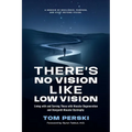 There's No Vision Like Low Vision: Living with and Serving Those with Macular Degeneration and Stargardt Macular Dystrophy