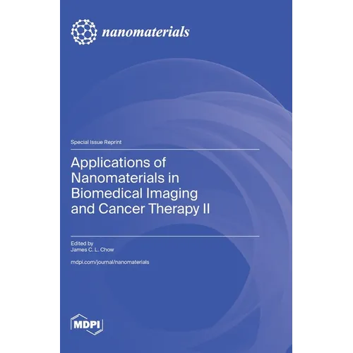 Applications of Nanomaterials in Biomedical Imaging and Cancer Therapy II