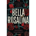 Bella Rosalina / Fair Rosaline