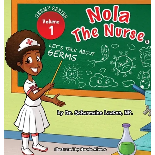 Nola The Nurse: Let's Talk About Germs