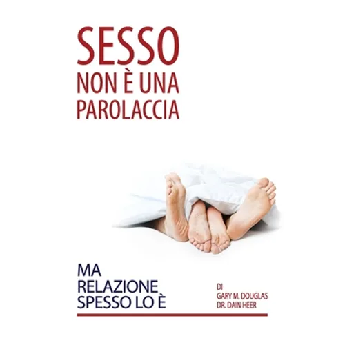 Sesso Non È Una Parolaccia Ma Relazione Spesso Lo È (Italian)