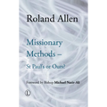 Missionary Methods: St Paul's or Ours