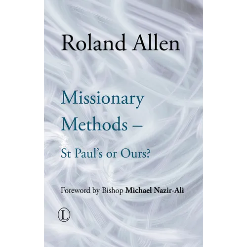 Missionary Methods: St Paul's or Ours