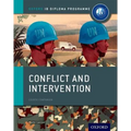 Conflict and Intervention: IB History Course Book: Oxford IB Diploma Program
