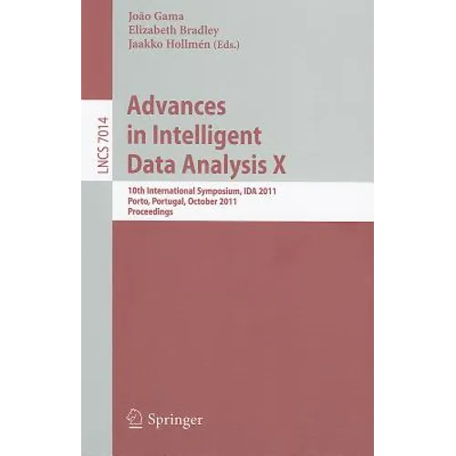 Advances in Intelligent Data Analysis X: 10th International Symposium, IDA 2011 Porto, Portugal, October 29-31, 2011 Proceedings