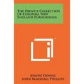The Prentis Collection Of Colonial New England Furnishings