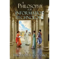 A Philosophy for Information Technology