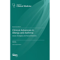 Clinical Advances in Allergy and Asthma: Issues, Strategies, and Future Directions