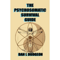 The Psychosomatic Survival Guide