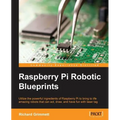 Raspberry Pi Robotic Blueprints